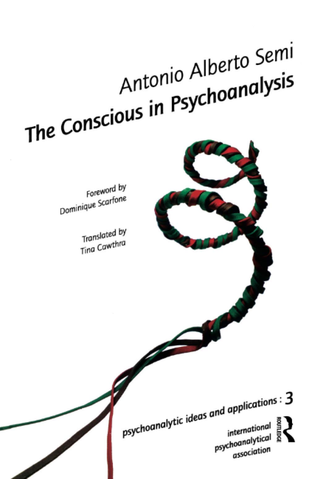 The Conscious in Psychoanalysis