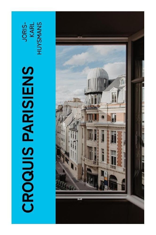 Croquis parisiens (French Edition)