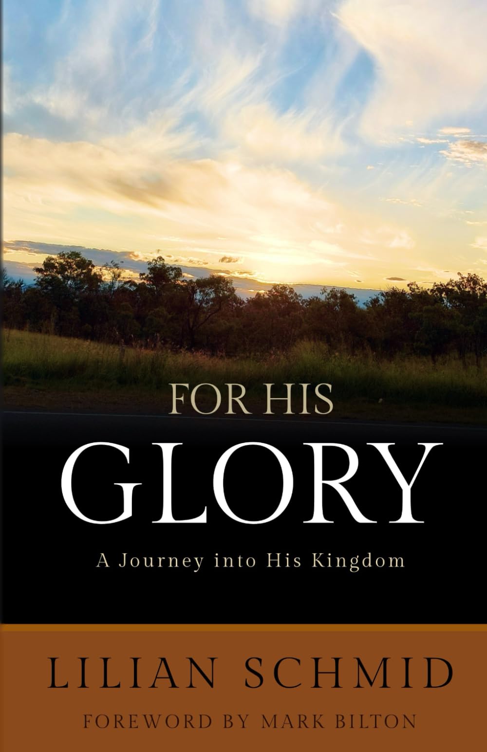 For His Glory: A Journey into His Kingdom