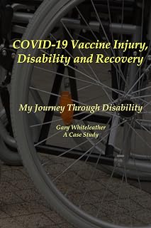 covid-19 vaccine injury, Disability, and Recovery