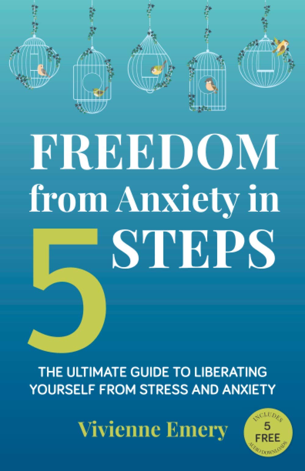 Freedom from Anxiety in 5 Steps