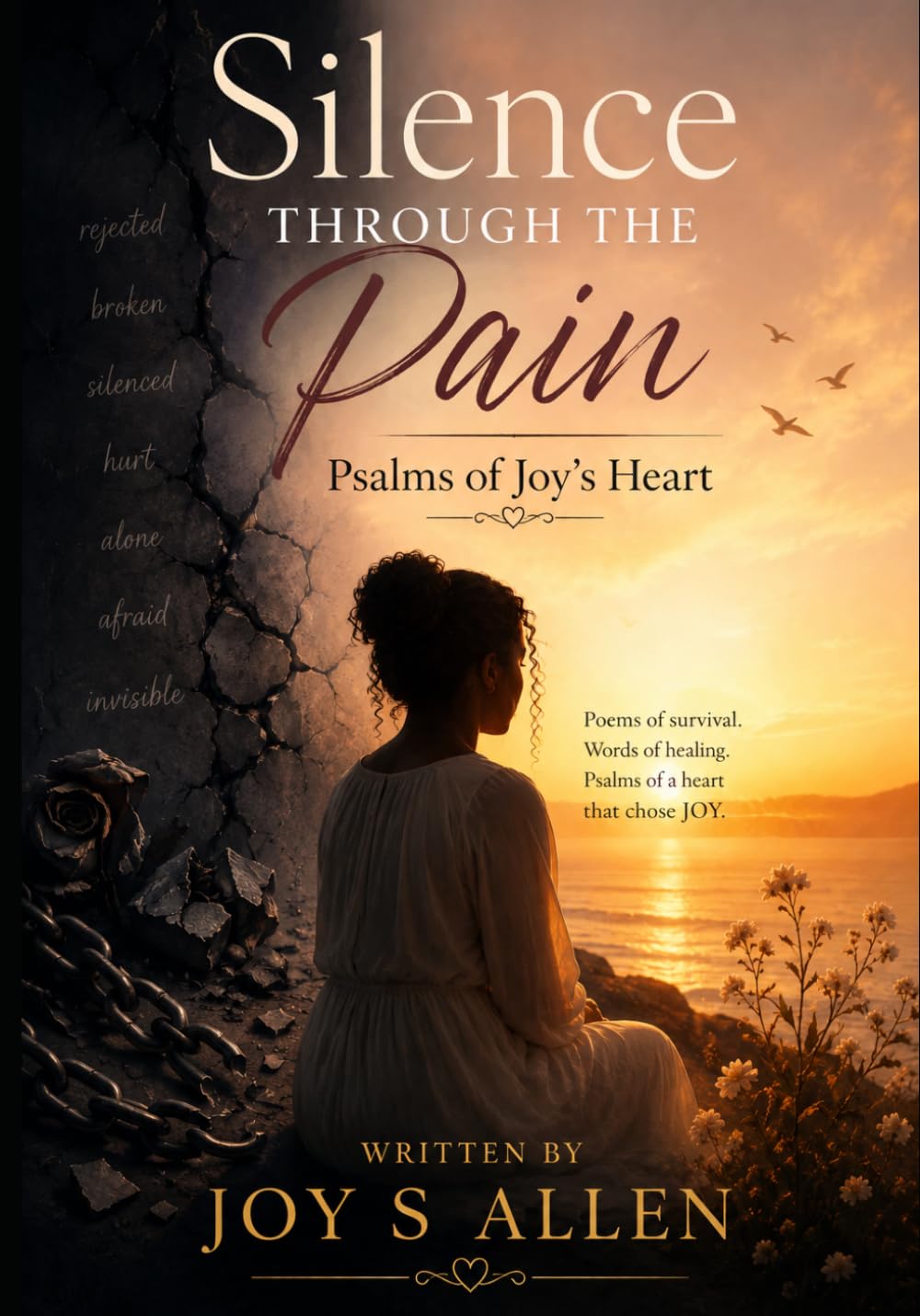 Silence through the Pain: Psalms of Joy’s Heart