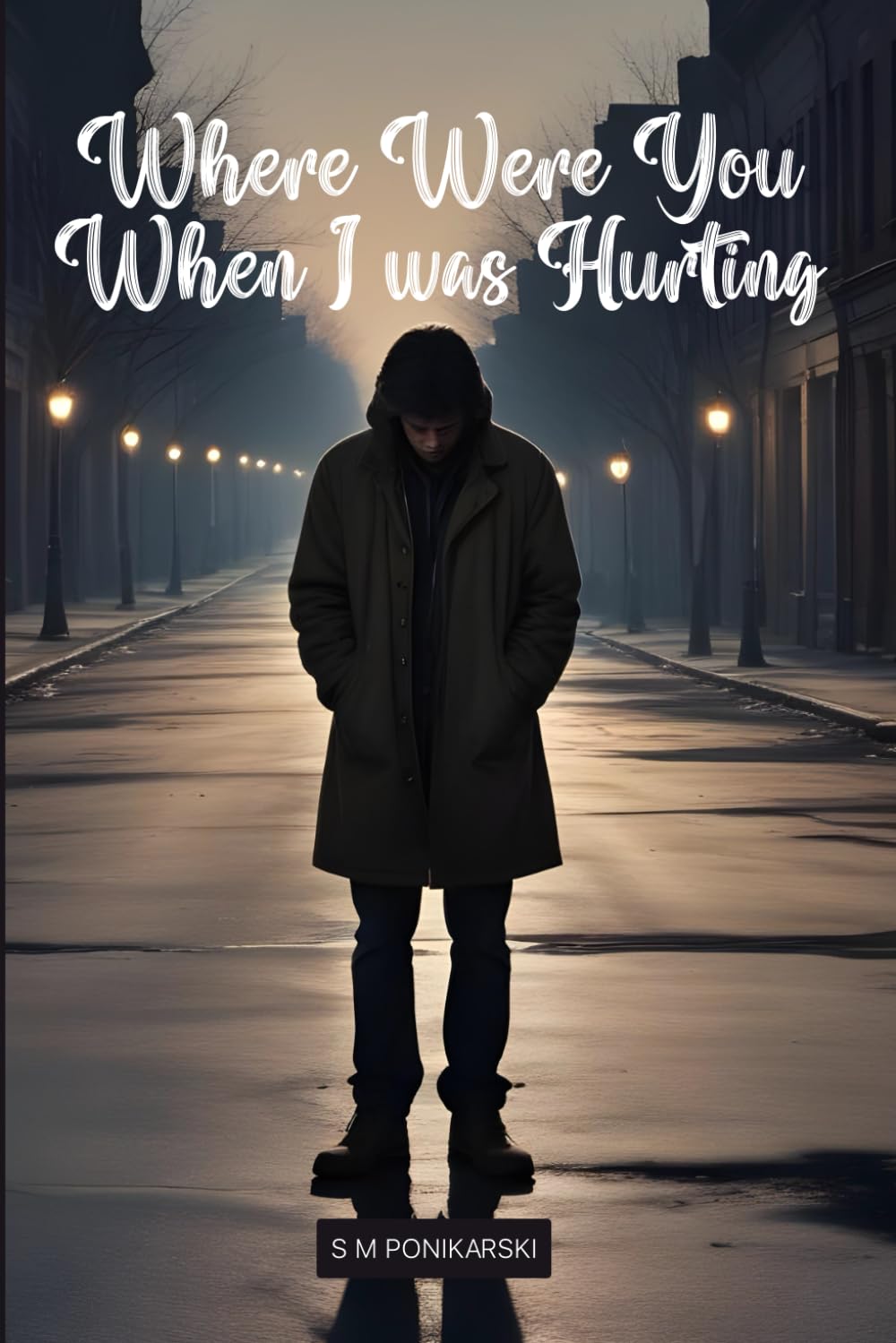 Where Were You When I Was Hurting