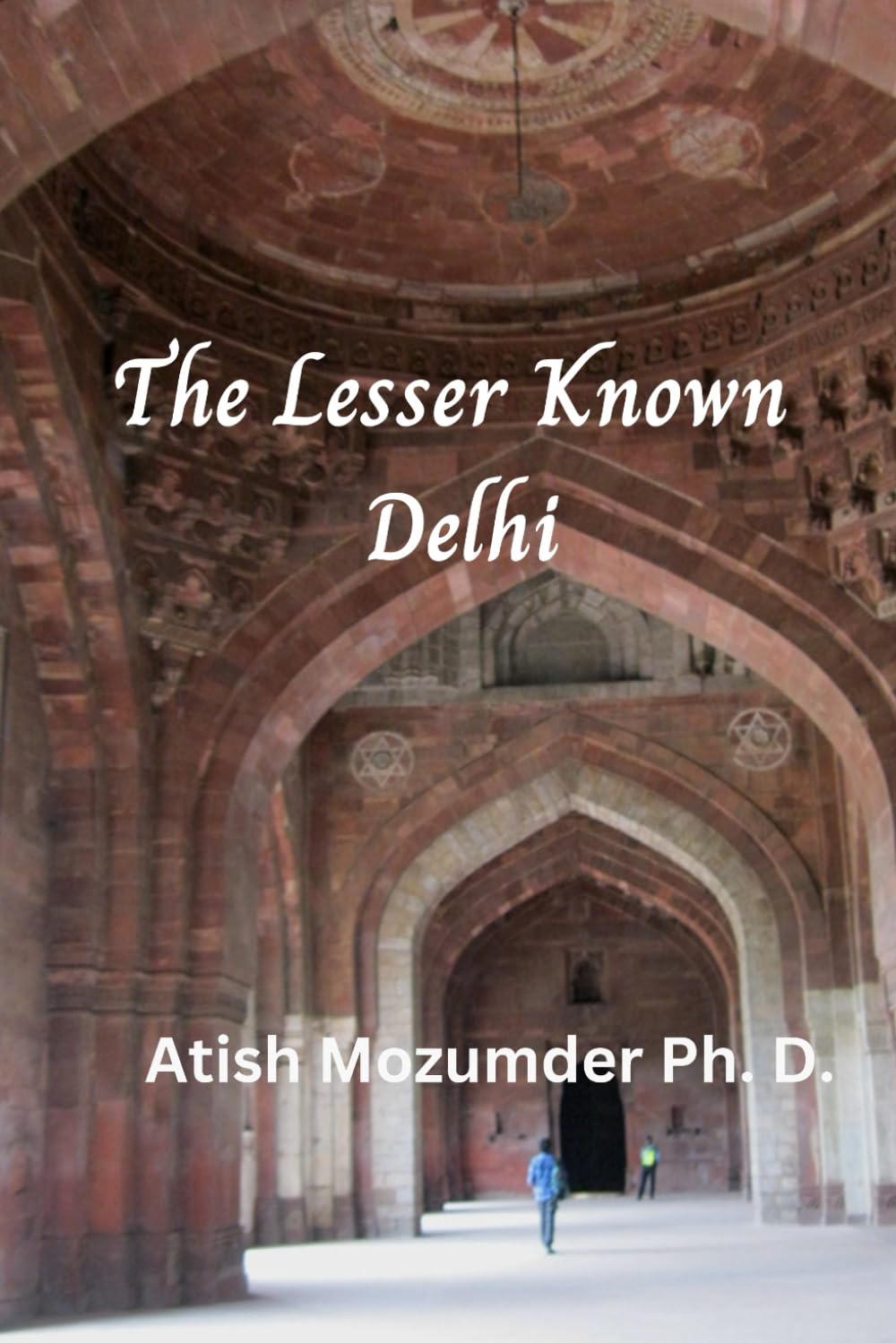 The Lesser Known Delhi