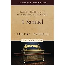 Barnes' Notes on the Old and New Testaments 1 Samuel Annotated