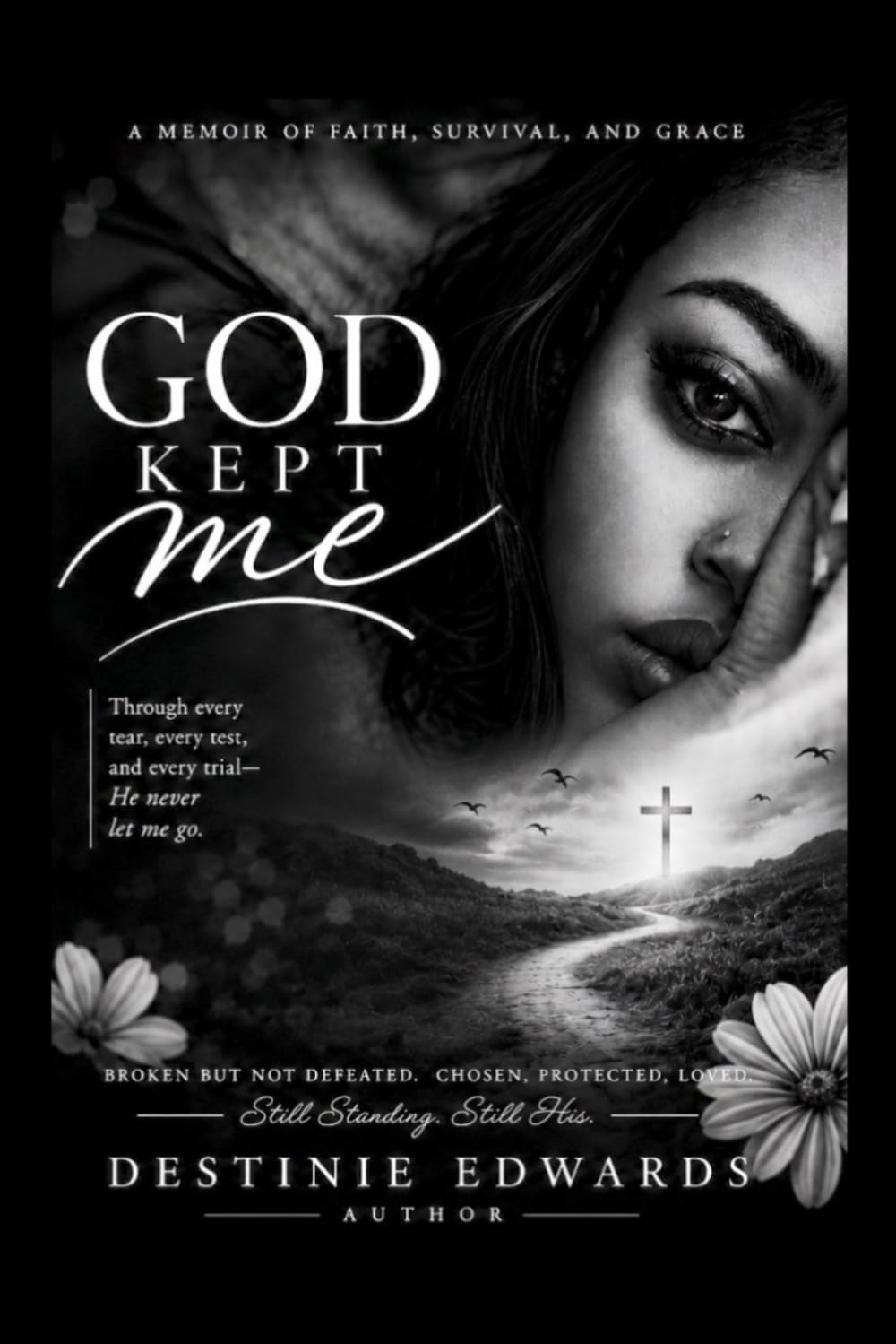 God Kept Me: My Testimony of Faith, Healing, and Hope