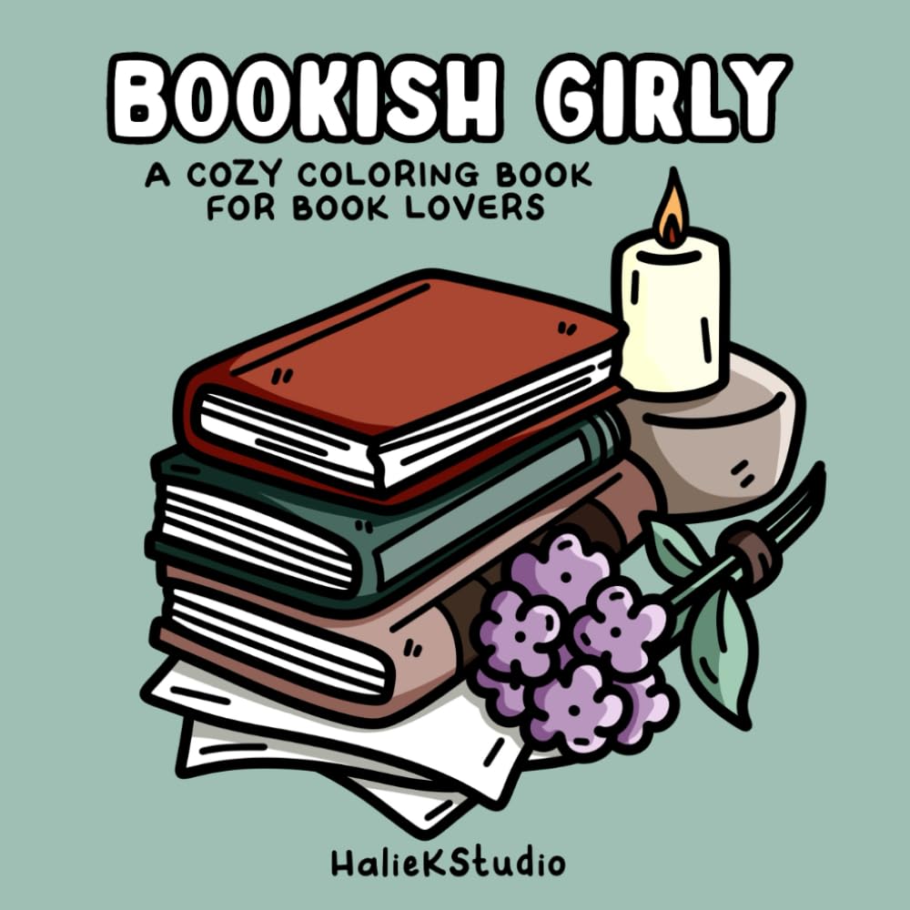 Bookish Girly Coloring Book - Cozy Reading Scenes for Relaxation & Stress Relief: Coloring Pages for All Ages