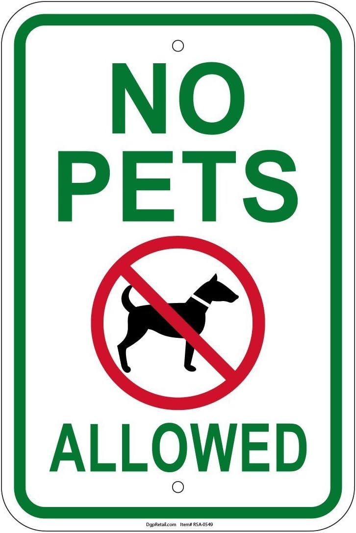 Heavy Gauge No Pets Allowed Sign 10 x 7 inch Aluminum Signs Retail Store