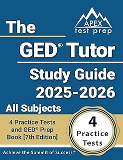 The GED Tutor Study Guide All Subjects: Practice Tests and GED Prep Book: [7th Edition]