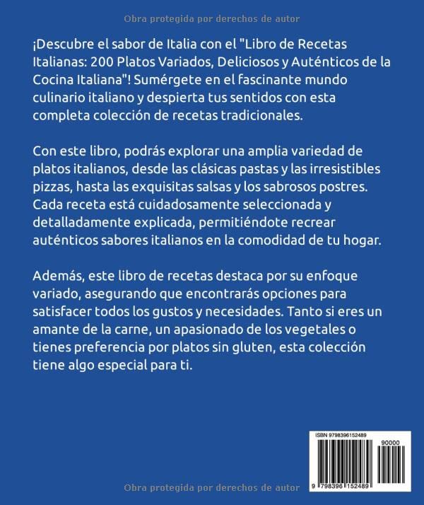 Libro de Recetas Italianas 200: 200 Platos variados, deliciosos y auténticos de la cocina italiana (Spanish Edition)