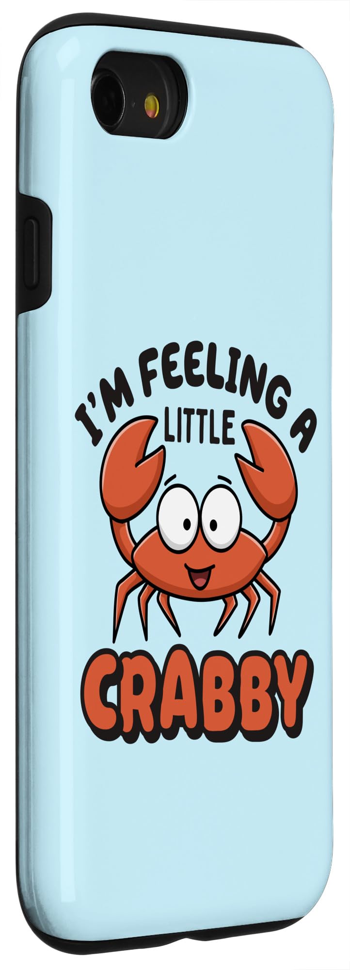 iPhone SE (2020) / 7 / 8 I'm Feeling A Little Crabby Funny Crab Case - Image 3