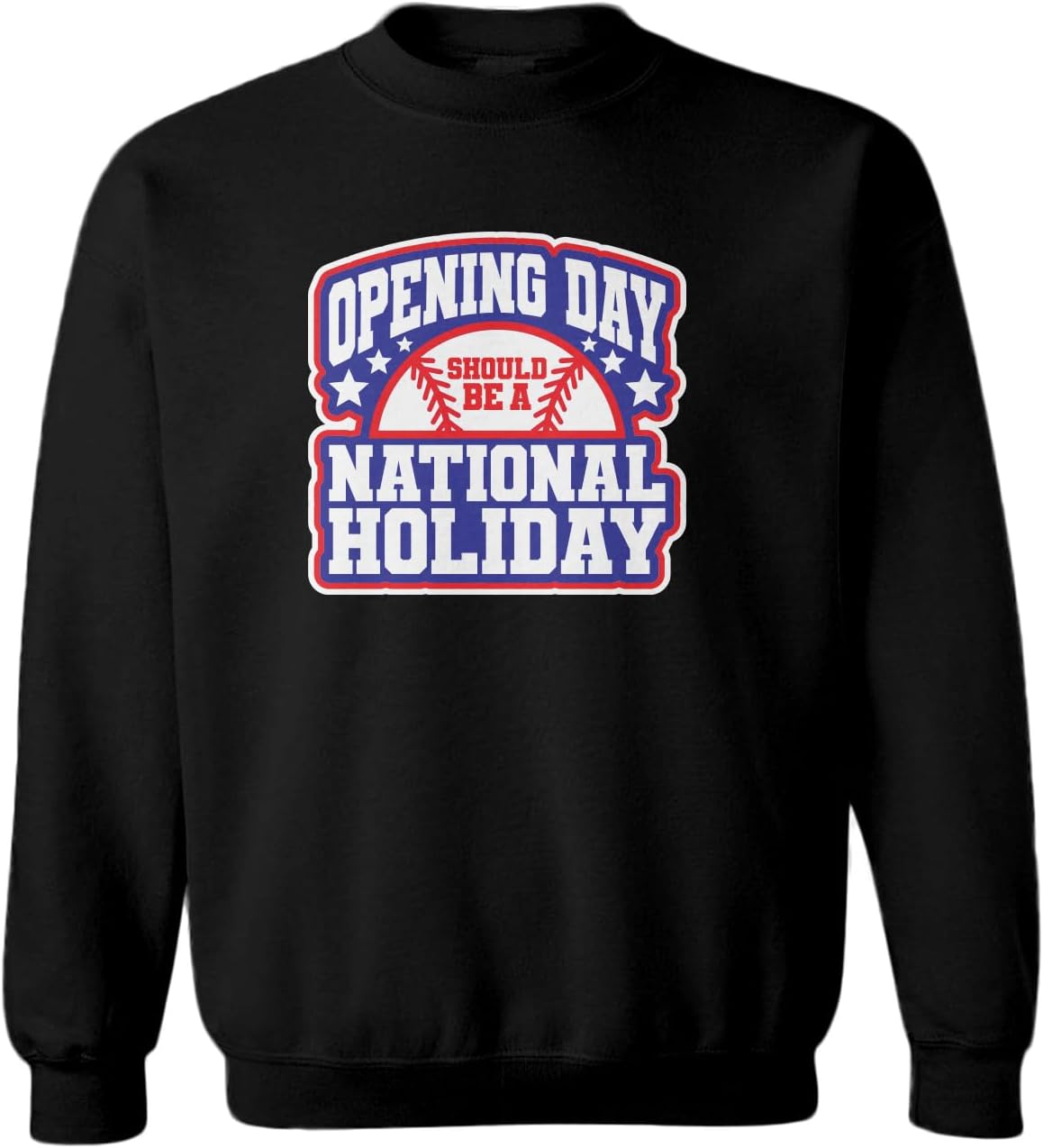 Opening Day Should Be A National Holiday Toddler Fleece Crewneck Sweater