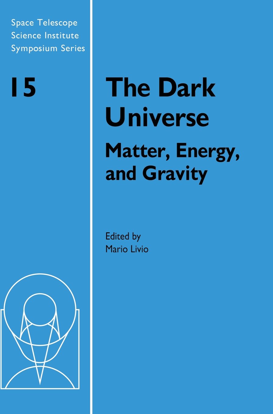 The Dark Universe by Mario Livio - 9780521822275