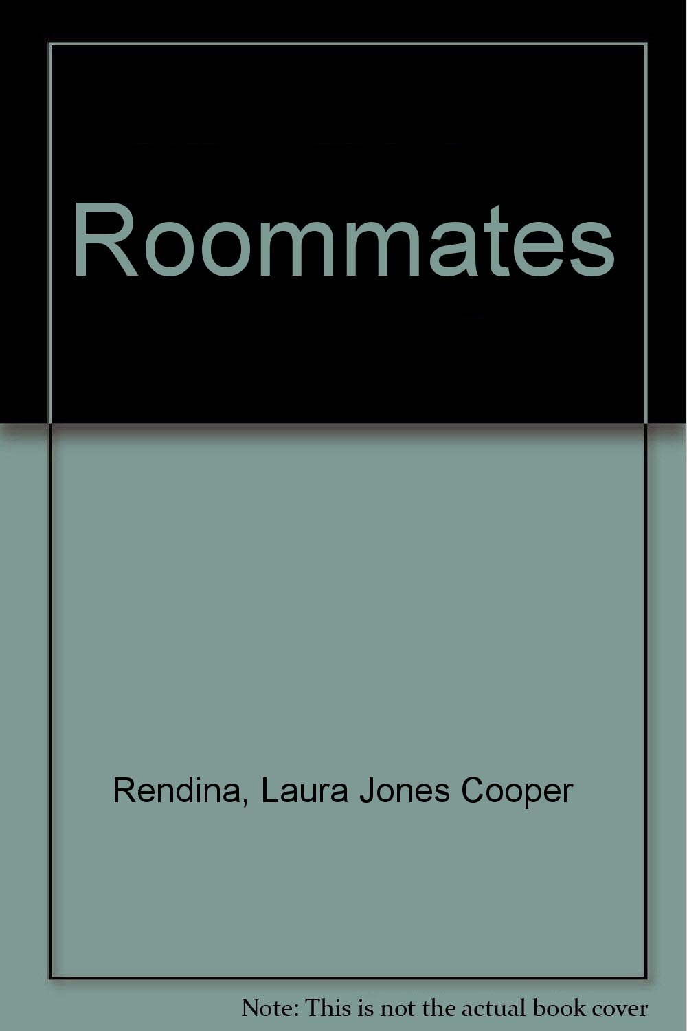 Roommates: Rendina, Laura Jones Cooper: Amazon.com: Books