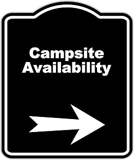 Campsite Availability Black Sign Arrow Right Aluminum Composite Sign 20 x 24 inches