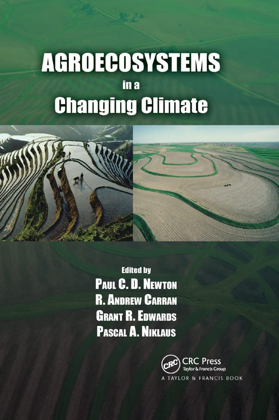 Agroecosystems in a Changing Climate (Advances in Agroecology)      1st Edition