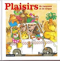 Plaisirs de Vacances et de Cirque 2896952187 Book Cover