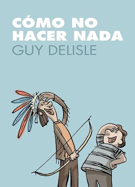 Portada de Cómo no hacer nada