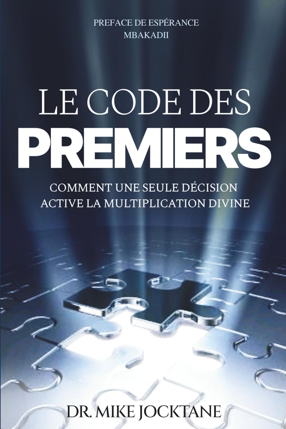 Le Code des Premiers: Comment Une Seule Décision Active la Multiplication Divine