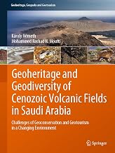 Geoheritage and Geodiversity of Cenozoic Volcanic Fields in Saudi Arabia: Challenges of Geoconservation and Geotourism in a Changing Environment (Geoheritage, Geoparks and Geotourism)