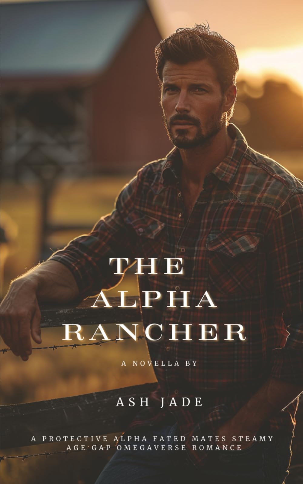 The Alpha Rancher: A Protective Alpha Fated Mates Steamy Age Gap Omegaverse Romance (Sanctuary Pack)