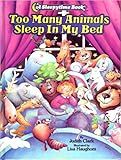 Too Many Animals Sleep in My Bed