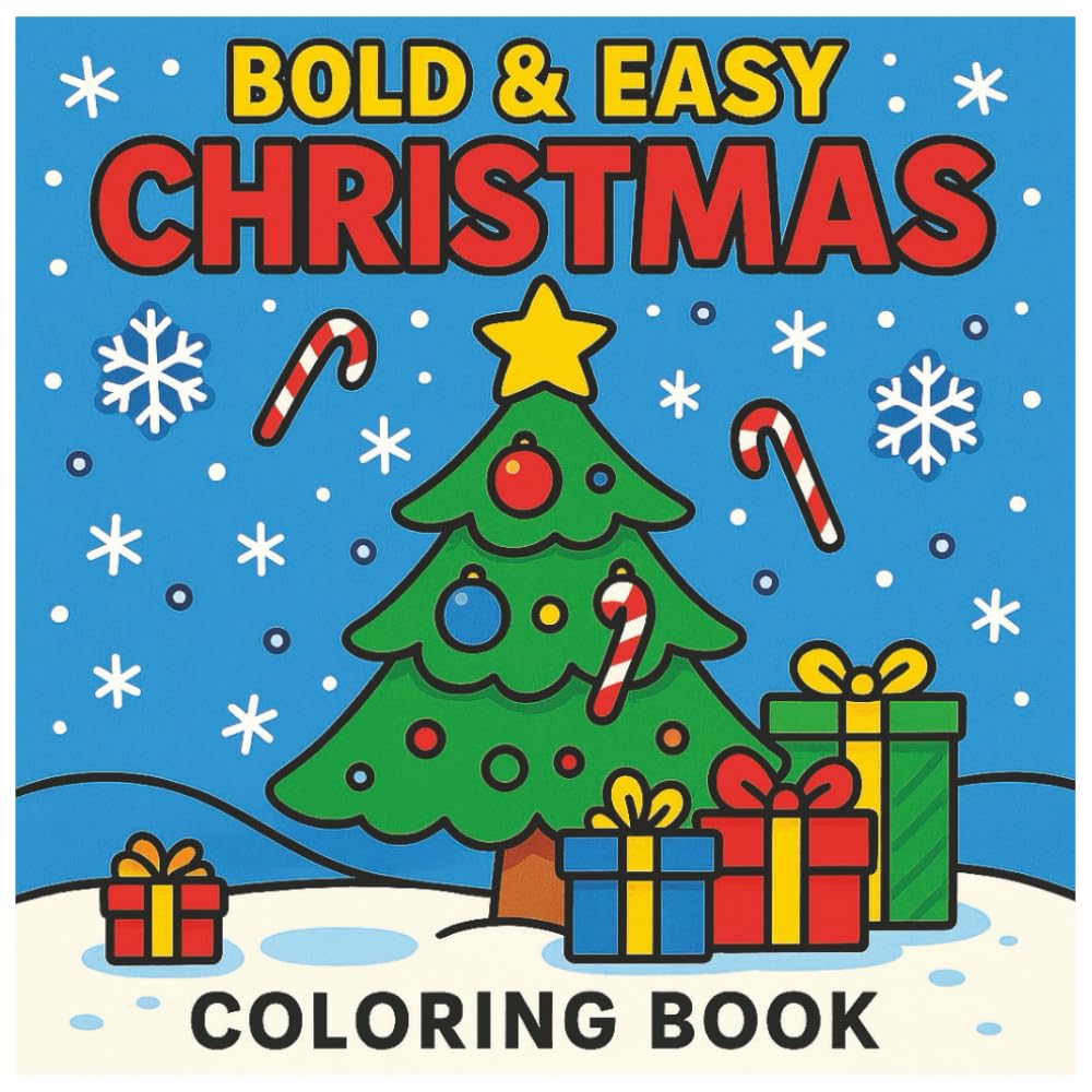 Bold and Easy Christmas Coloring Book: For Simple Holiday Designs for Relaxing Coloring