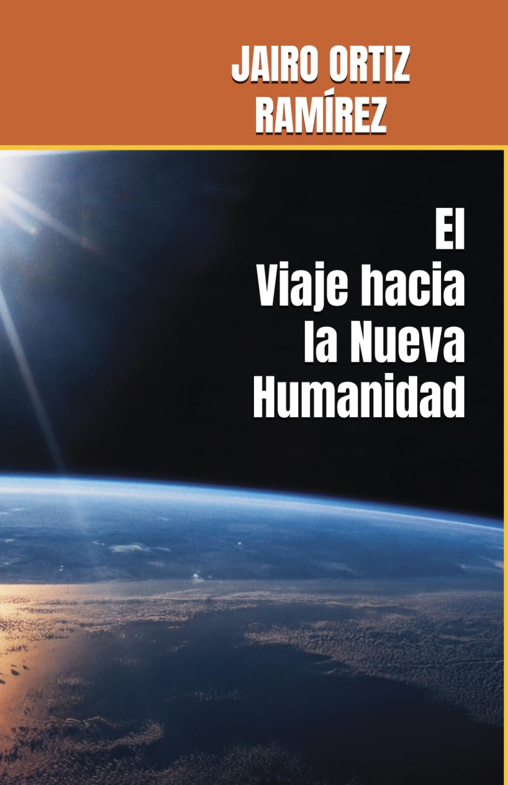 El Viaje hacia La Nueva Humanidad