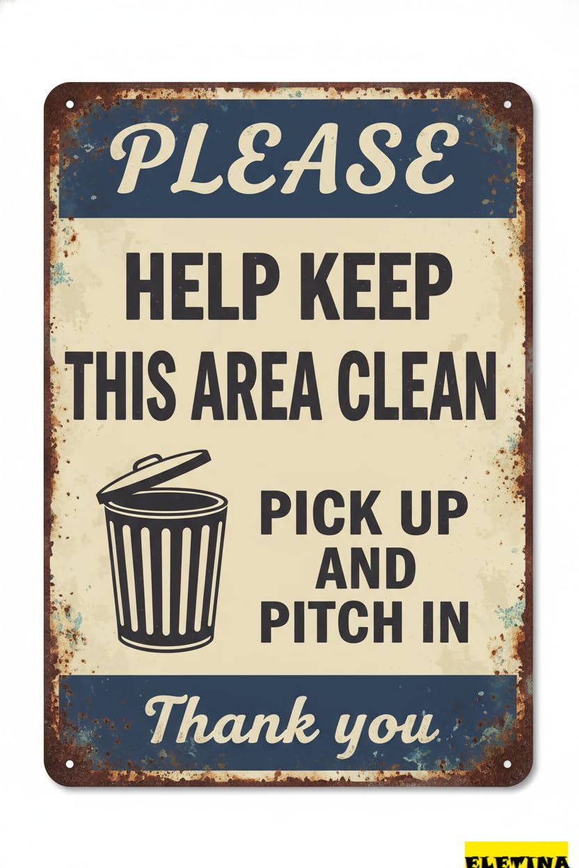 Vintage Metal Tin Sign for Man Cave Iron, Please Help Keep This Area Clean, Pick Up And Pitch In, 8x12 Inch, Yard Durable Ink Private Property Decorative