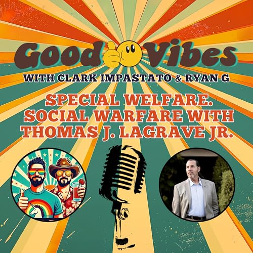 Special Welfare. Social Warfare with Thomas J. LaGrave, Jr., Podcast Por arte de portada