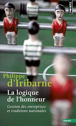 La logique de l'honneur - Gestion des entreprises et traditions nationales
