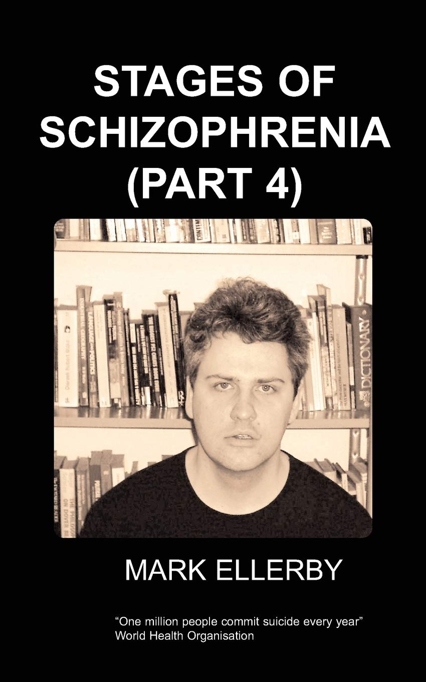 Stages of Schizophrenia, The (Part 4)