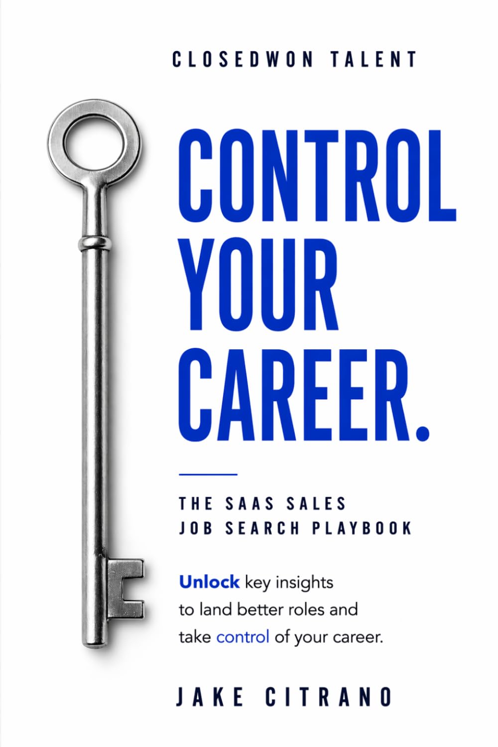 Control Your Career: The SaaS Sales Job Search Playbook