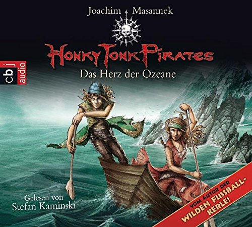 Preisvergleich Produktbild Honky Tonk Pirates - Das Herz der Ozeane: Band 5: Gekürzte Lesung