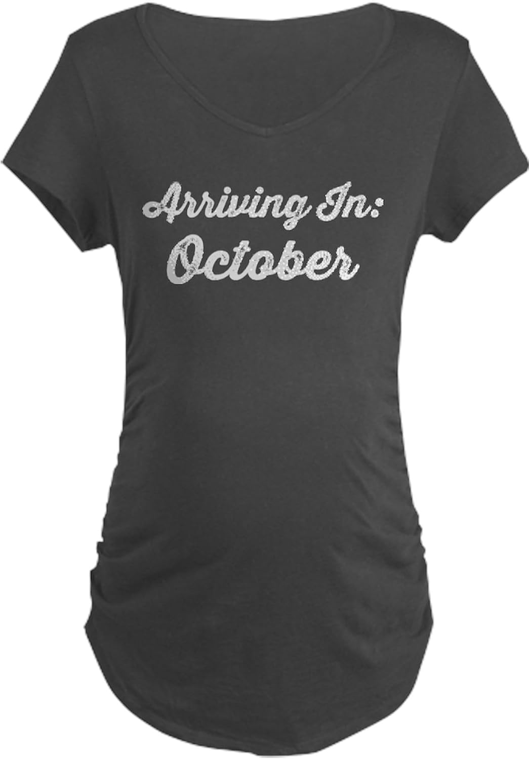 CafePress Arriving in October Due Date Maternity Dark T Shir Women's Maternity Ruched Side T-Shirt