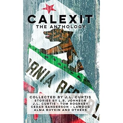 Calexit- The Anthology