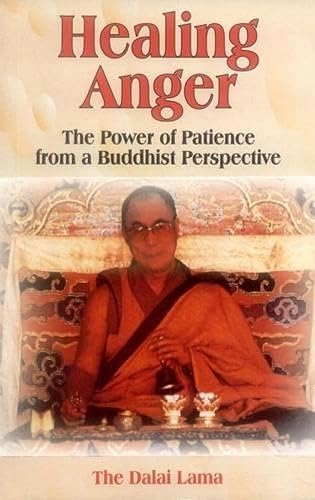 Healing Anger: The Power of Patience from a Buddhist Perspective