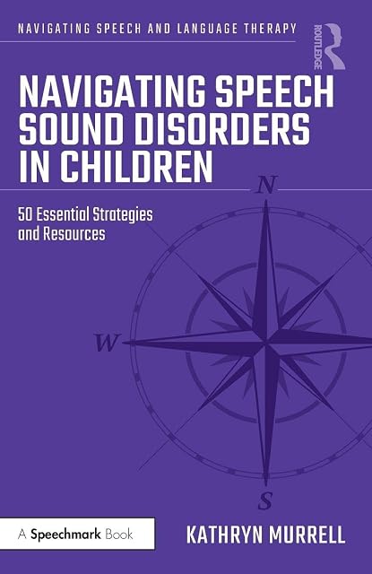 Portada de Navigating Speech Sound Disorders in Children: 50 Essential Strategies and Resources
