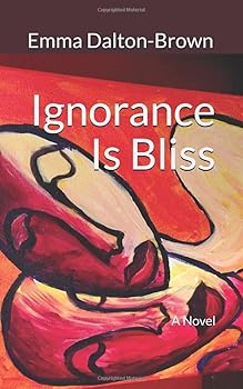 Paperback Ignorance Is Bliss: A Novel Book