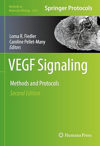 VEGF Signaling: Methods and Protocols (Methods in Molecular Biology, 2475)
