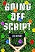 Going Off Script
