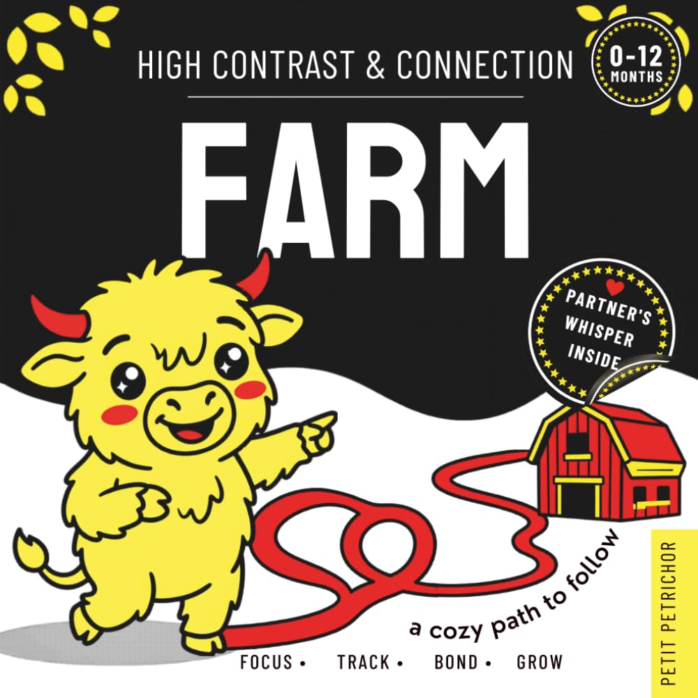 High Contrast & Connection Farm: Visual Stimulation Book for Infants | Focus Tracking, Tummy Time & Parent-Baby Connection (High Contrast Baby Book for Newborns 0–12 Months)