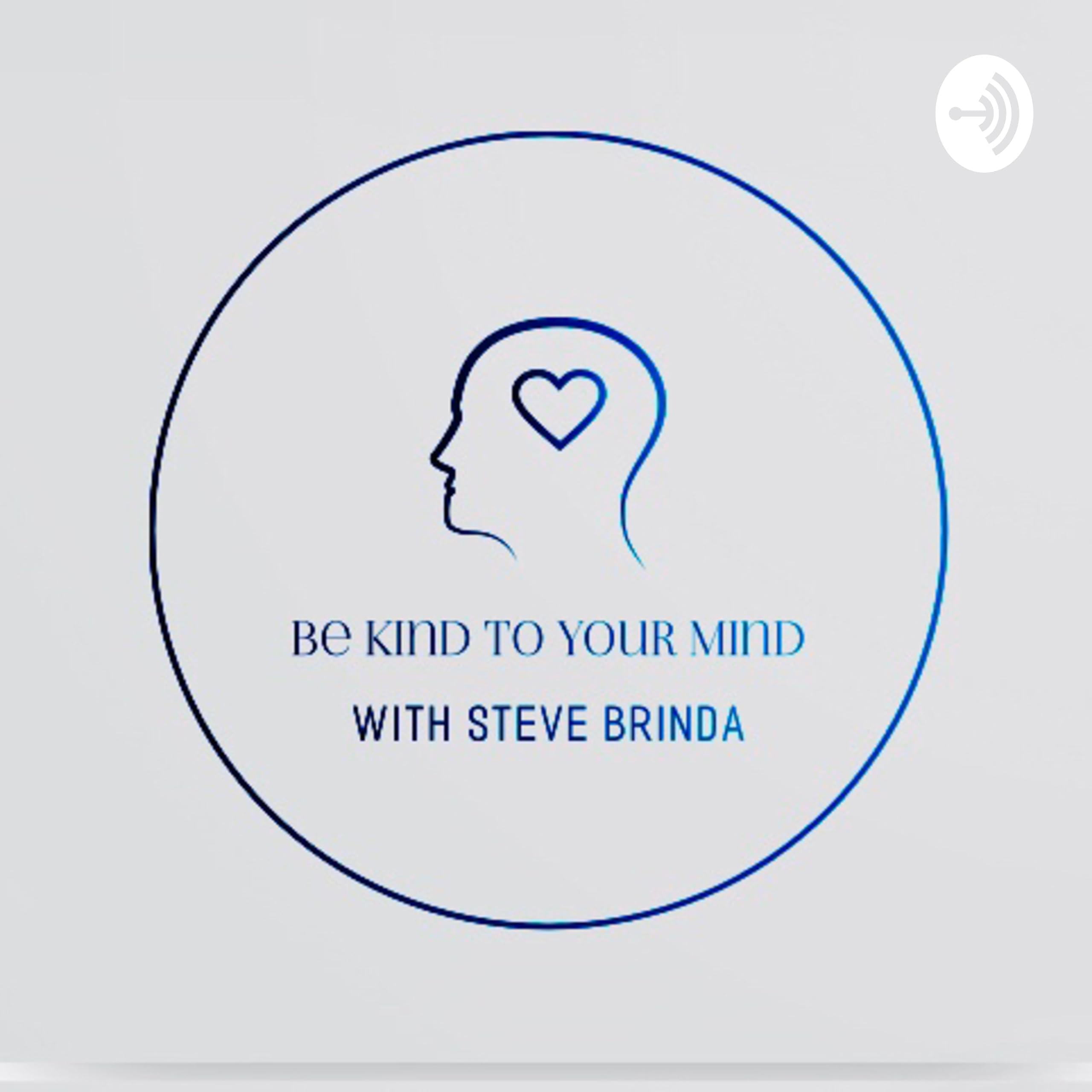 Be Kind To Your Mind