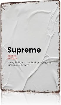 Vintage Metal Sign Supreme Definition Poster Tin Signs For Man Cave, Garage, Living Roome, Cafe And Pub Wall Decor 8 X 12 Inch Funny Sign