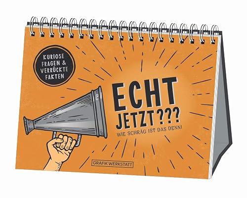 Echt jetzt??? Wie Schräg ist das denn!: Spiralbuch