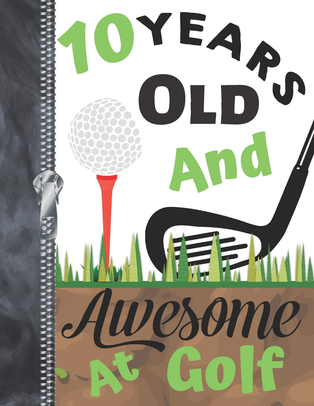 10 Years Old And Awesome At Golf: Doodling & Drawing Art Book Golf Sketchbook For Boys And Girls