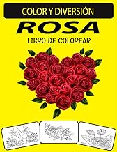 ROSA LIBRO DE COLOREAR: Edición fantástica y maravillosa, diseños únicos, libro para colorear de rosas para adultos
