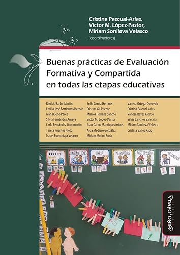 Buenas prácticas de Evaluación Formativa y Compartida en todas las etapas educativas (Educación física y deporte en la escuela) (Spanish Edition)