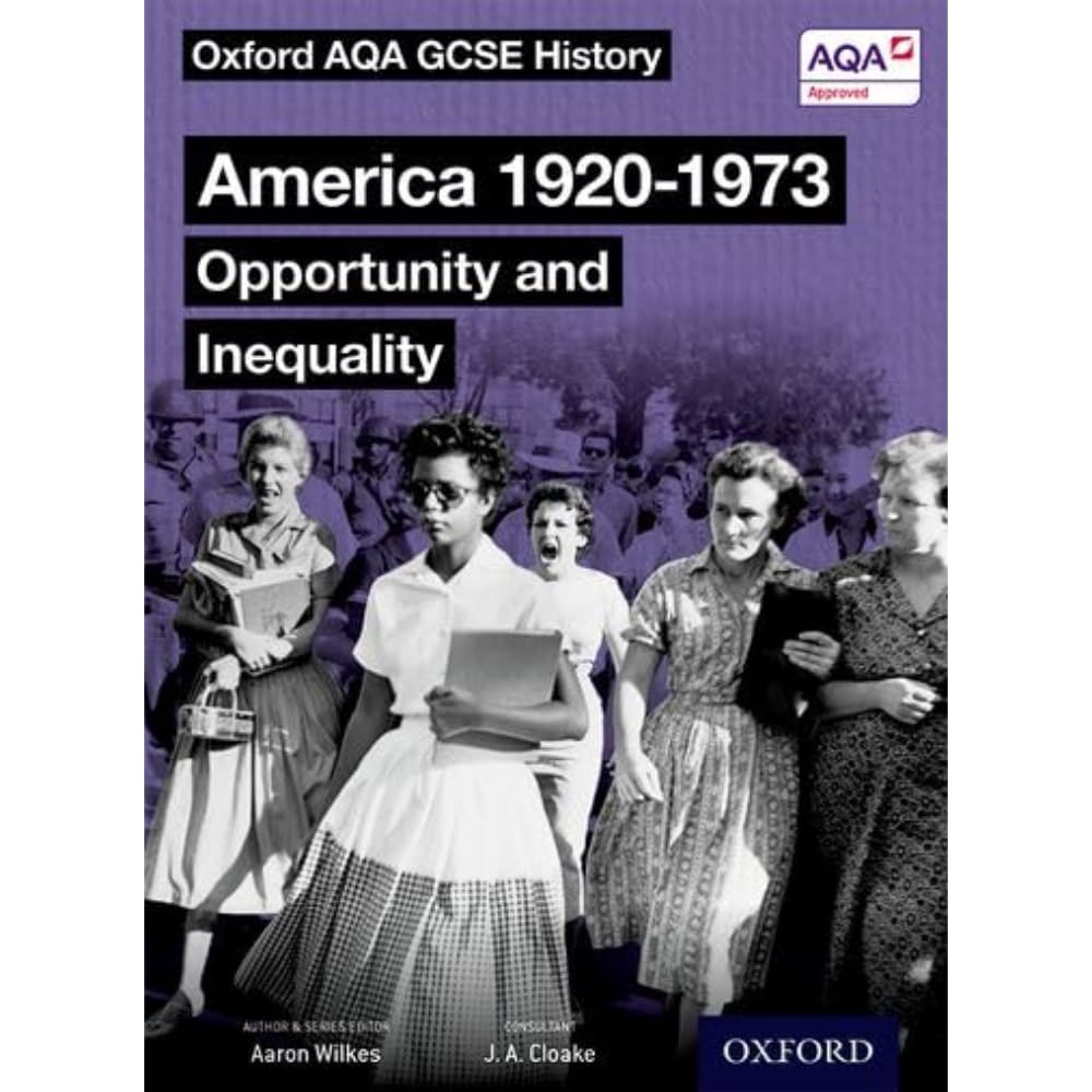 Oxford AQA GCSE History: America 1920-1973: Opportunity and Inequality Student