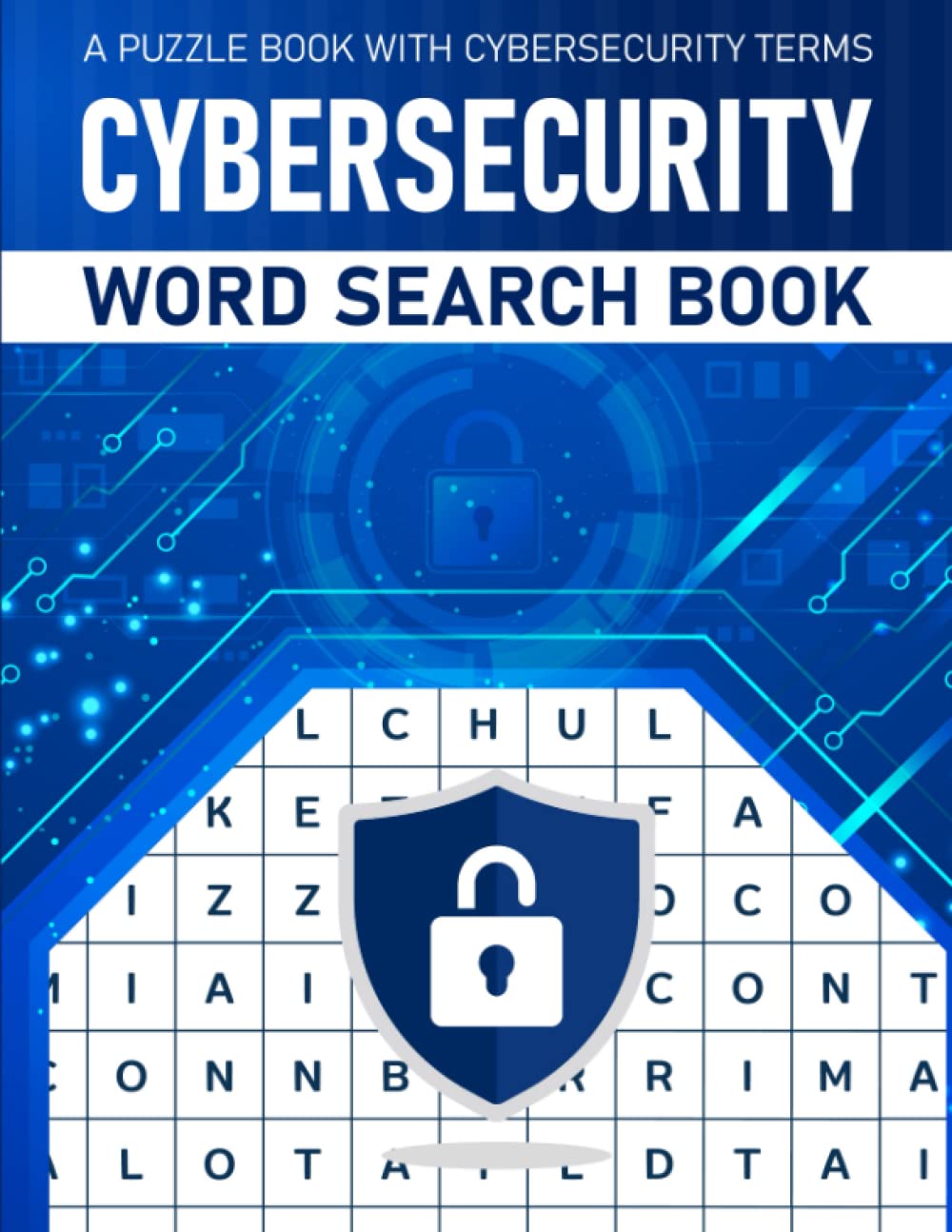 Cybersecurity Word Search Book: A Puzzle Book with Cybersecurity Terms
